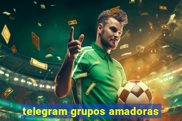 telegram grupos amadoras